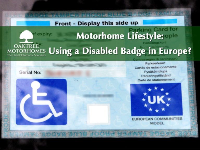 Motorhome Lifestyle: Using A Disabled Badge In Europe